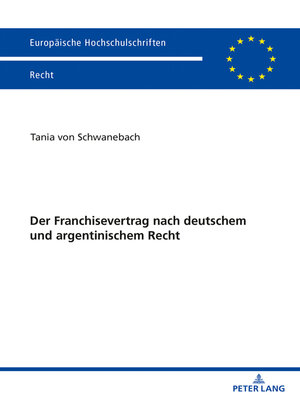 cover image of Der Franchisevertrag nach deutschem und argentinischem Recht